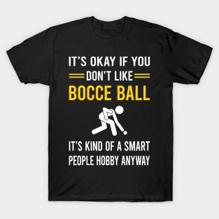 Smart People Hobby Bocce Ball Bocci Boccie T-Shirt